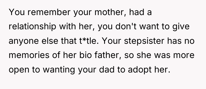 You remember your mother, had a relationship with her, you...