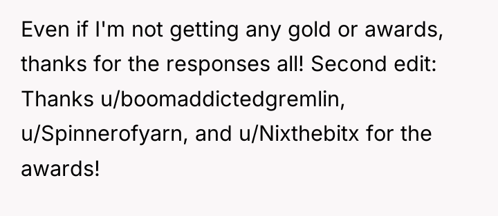 Even if I'm not getting any gold or awards, thanks...
