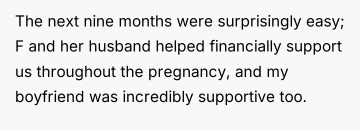 The next nine months were surprisingly easy; F and her...