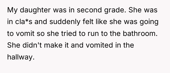 My daughter was in second grade. She was in cla*s...