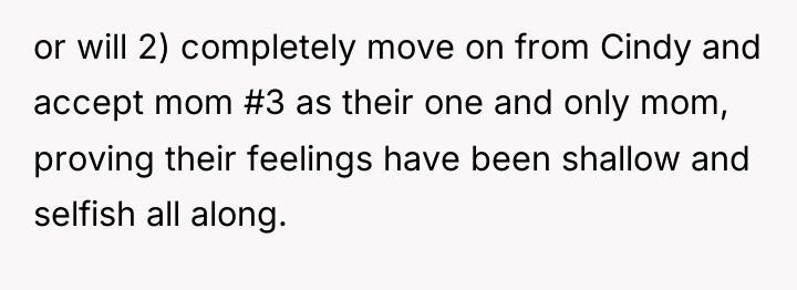 or will 2) completely move on from Cindy and accept...
