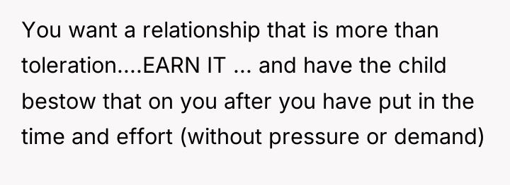 You want a relationship that is more than toleration....EARN IT...