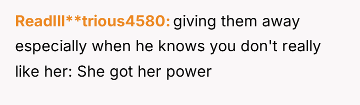 ReadIll**trious4580 giving them away especially when he knows you don't...