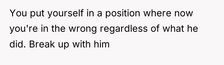 You put yourself in a position where now you're in...