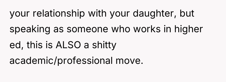 your relationship with your daughter, but speaking as someone who...