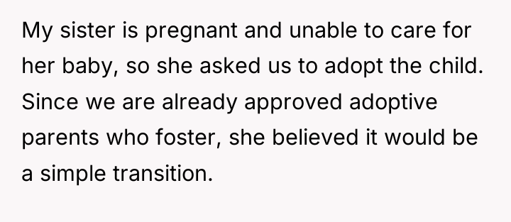 My sister is pregnant and unable to care for her...