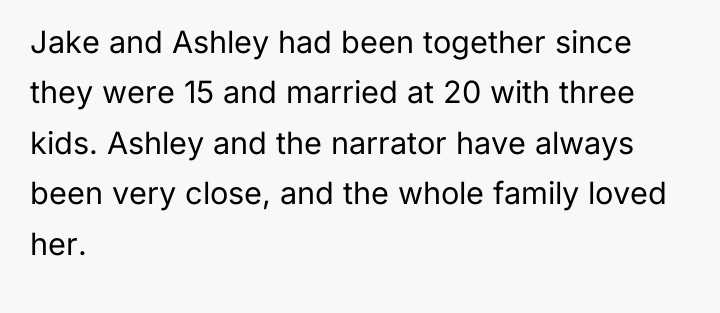 Jake and Ashley had been together since they were 15...