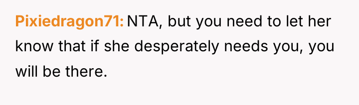 Pixiedragon71 NTA, but you need to let her know that...
