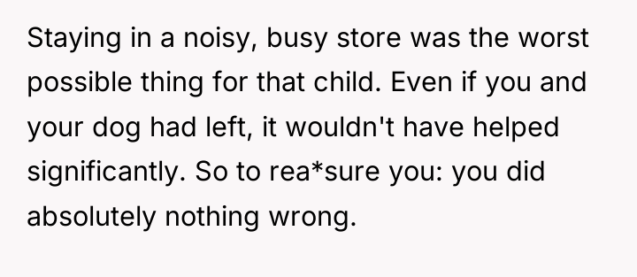 Staying in a noisy, busy store was the worst possible...