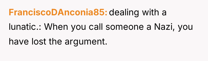 FranciscoDAnconia85 dealing with a lunatic.: When you call someone a...