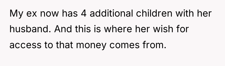 My ex now has 4 additional children with her husband....