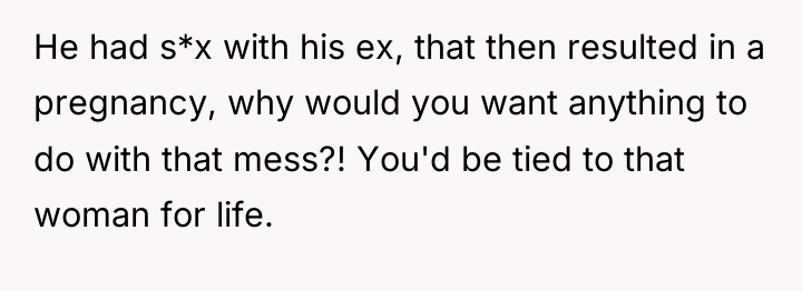 He had s*x with his ex, that then resulted in...