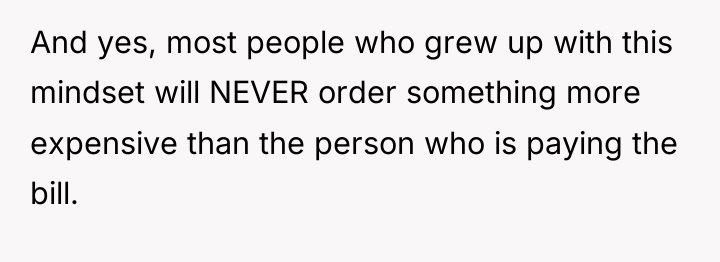 And yes, most people who grew up with this mindset...