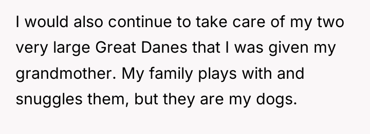 I would also continue to take care of my two...
