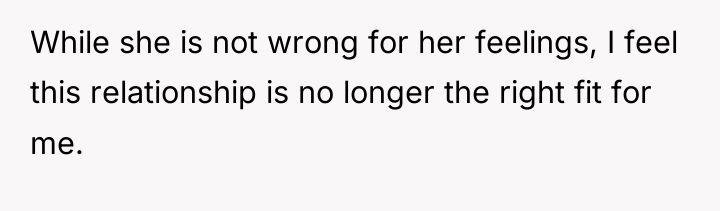 While she is not wrong for her feelings, I feel...
