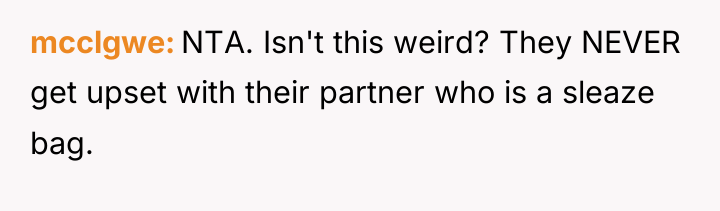 mcclgwe NTA. Isn't this weird? They NEVER get upset with...