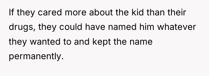 If they cared more about the kid than their drugs,...