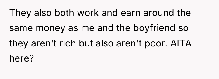 They also both work and earn around the same money...