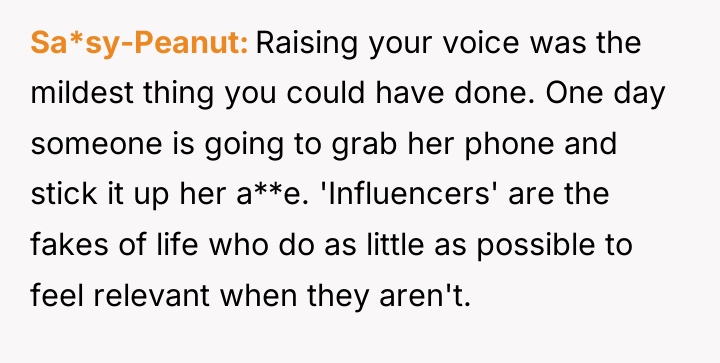 Sa*sy-Peanut Raising your voice was the mildest thing you could...