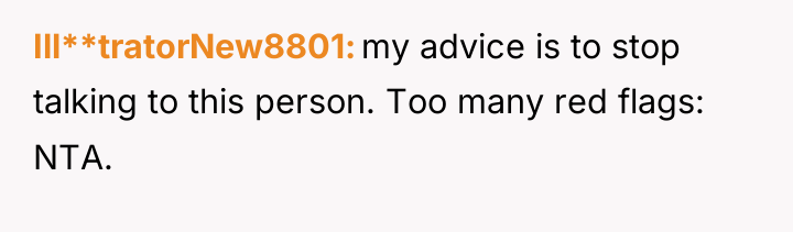 Ill**tratorNew8801 my advice is to stop talking to this person....