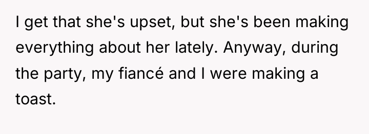 I get that she's upset, but she's been making everything...