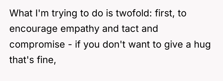 What I'm trying to do is twofold: first, to encourage...