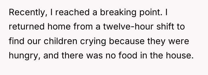 Recently, I reached a breaking point. I returned home from...