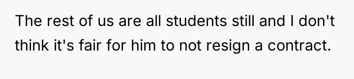 The rest of us are all students still and I...
