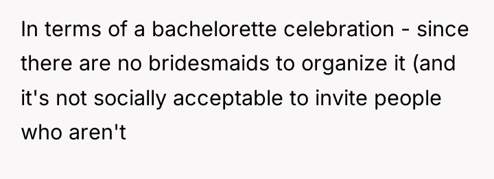 In terms of a bachelorette celebration - since there are...