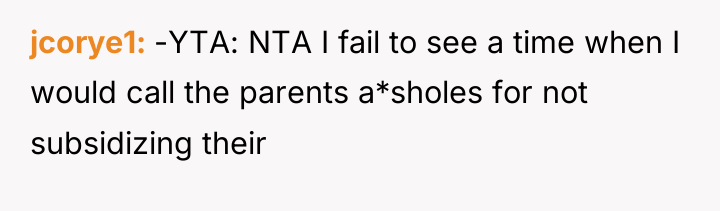 jcorye1 -YTA: NTA I fail to see a time when...