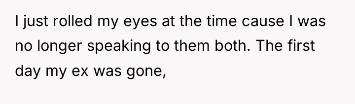 I just rolled my eyes at the time cause I...
