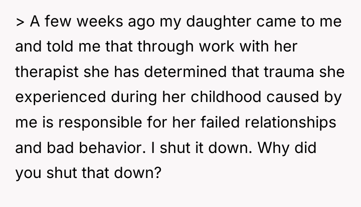 > A few weeks ago my daughter came to me...
