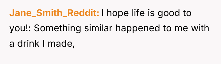 Jane_Smith_Reddit I hope life is good to you!: Something similar...