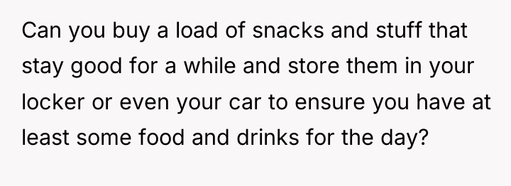 Can you buy a load of snacks and stuff that...