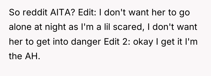 So reddit AITA? Edit: I don't want her to go...