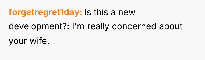 forgetregret1day Is this a new development?: I'm really concerned about...