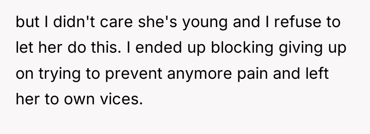 but I didn't care she's young and I refuse to...
