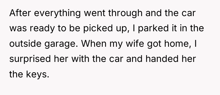 After everything went through and the car was ready to...