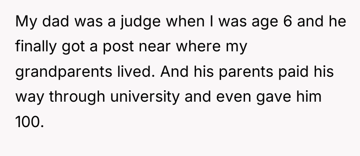 My dad was a judge when I was age 6...
