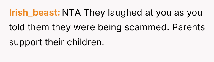 Irish_beast NTA They laughed at you as you told them...