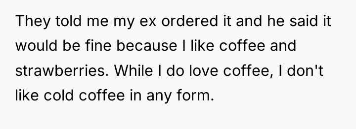 They told me my ex ordered it and he said...