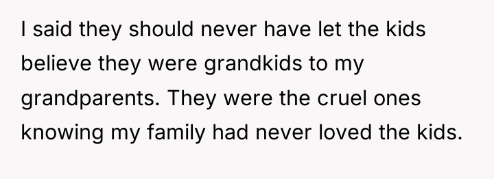 I said they should never have let the kids believe...