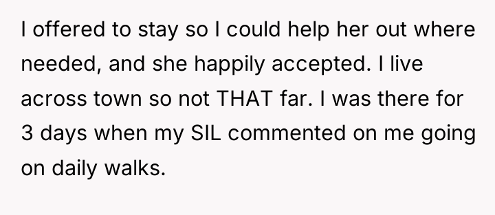 I offered to stay so I could help her out...