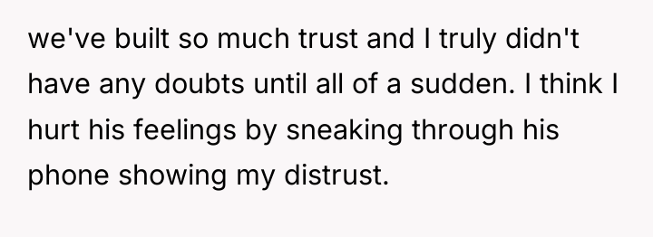 we've built so much trust and I truly didn't have...