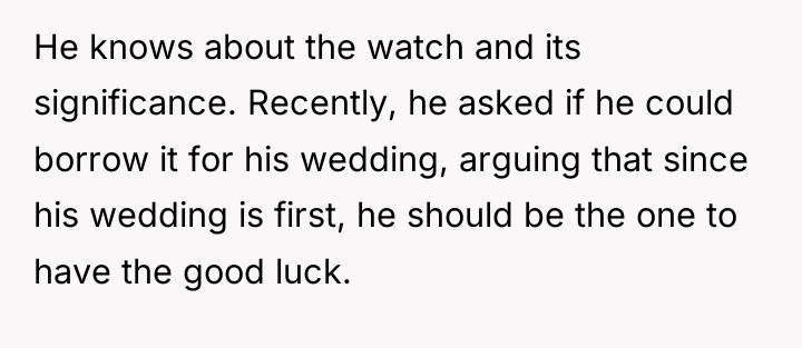 He knows about the watch and its significance. Recently, he...
