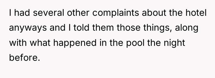 I had several other complaints about the hotel anyways and...