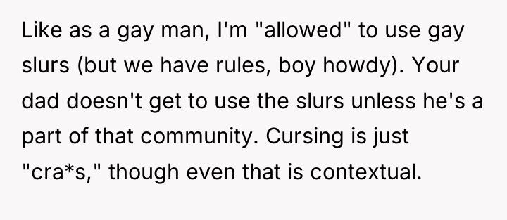 Like as a gay man, I'm "allowed" to use gay...