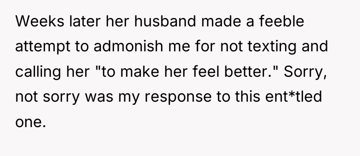 Weeks later her husband made a feeble attempt to admonish...