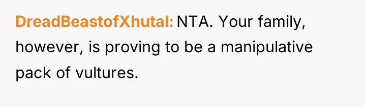 DreadBeastofXhutal NTA. Your family, however, is proving to be a...