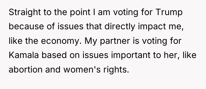 Straight to the point I am voting for Trump because...